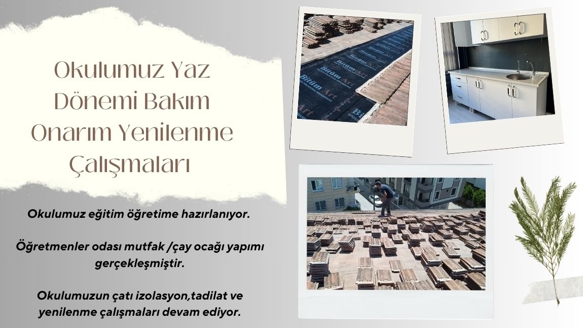 Okulumuz Yaz Dönemi Bakım Onarım Yenilenme Çalışmaları 